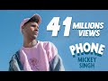 Mickey Singh - Phone [Official Video]  Ft Emily Shah
