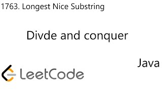 LeetCode 1763 | Longest Nice Substring | Divide & Conquer | Java