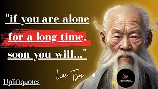 Inspirational Lao Tzu Quotes for a Better Life! Ancient Wisdom | Lao Tzu Quotes | Upliftquotes