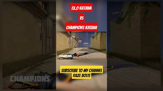 Valorant New EX.O Katana VS Champions Katana