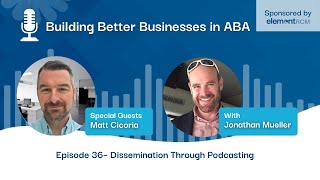 Building Better Businesses in ABA podcast: Episode 36