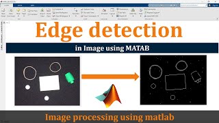 How to Use edge Function in MATLAB | Detect Edges in Images Easily | Image processing using matlab