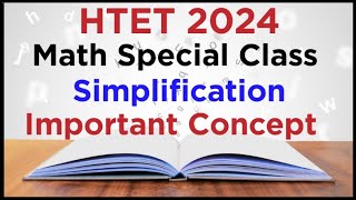 Simplification Special Class | Speed Maths Special Class | CTET Maths | HTET Dec 24 | Advance Maths