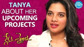 Tanya Hope About Her Upcoming Projects || Nenu Sailaja Movie || Talking Movies with iDream