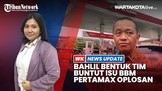 Menteri ESDM Bahlil Bakal Bentuk Tim Buntut Isu Pertalite Dioplos jadi Pertamax