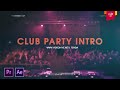 Premiere Pro Templates Review: Club Party Intro + Free Font ⭐️⭐️⭐️⭐️⭐️