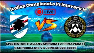 Live Match: Sampdoria U19 vs Udinese U20 | Italian Campionato Primavera 1 | Watch Now!