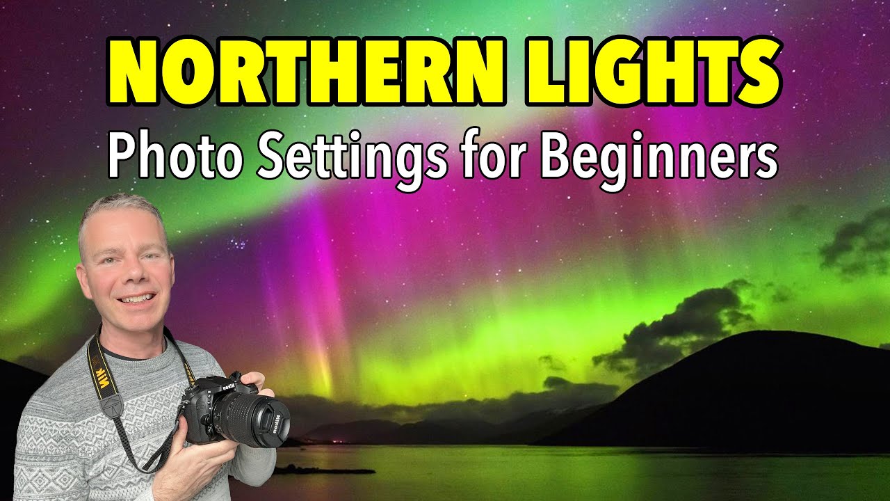 How To Photograph The Northern Lights (For Beginners). Ep. 234. - YouTube