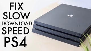 How To FIX Slow Download Speeds On PS4! (2023)