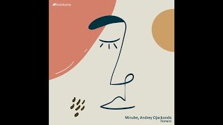 Minube \u0026 Andrey Djackonda - Tamara