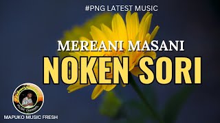 Mereani masani 2024 - Noken Sori (PNG MUSIC LATEST 2024)