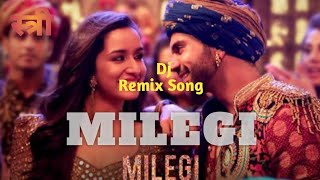 Milegi Milegi Remix Dj Song- Stree ( Dance Mix)