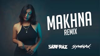 Makhna (Desi Mix) - SARFRAZ & SYMHAX | Bade Miyan Chote Miyan | FULL VIDEO