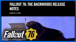BIGFOOT is HERE! Fallout 76 The Backwoods FULL Patch Notes Breakdown (March 3 Update)