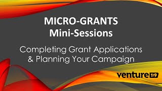 (02) Micro-Grants - Completing Applications & Planning Your Campaign