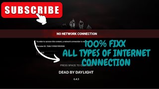 NO NETWORK CONNECTION: Dead by Daylight 100% FIX