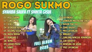 Syahiba Saufa feat Shinta Gisul - Rogo Sukmo - Cundamani - Kebelet | FULL ALBUM 2023