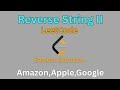 Reverse String II |LeetCode|Easiest Solution|Amazon,Apple, Google 