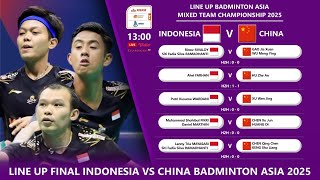 𝗟𝗜𝗡𝗘 𝗨𝗣 𝗙𝗜𝗡𝗔𝗟 𝗜𝗡𝗗𝗢𝗡𝗘𝗦𝗜𝗔 𝗩𝗦 𝗖𝗛𝗜𝗡𝗔 BADMINTON ASIA MIXED TEAM CHAMPIONSHIP 2025 HARI INI JAM 1 SIANG