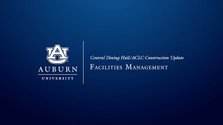 Central Dining Hall and ACLC Construction Update
