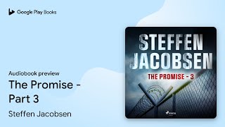 The Promise - Part 3 by Steffen Jacobsen · Audiobook preview