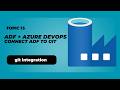 Azure Data Factory Git Integration | Connect ADF to Azure DevOps| #13