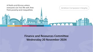 Finance and Resources Committee - 20 November 2024