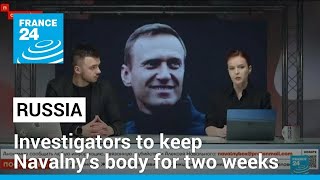 Russian investigators to examine Navalny's body for 'at least two weeks' • FRANCE 24 English