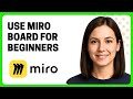 How to Use Miro Board for Beginners