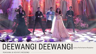 Deewangi Deewangi || Ruksana & Kevin's Wedding Dance Performance || Reception