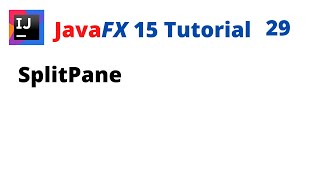 JavaFX 15 Tutorial 29 - SplitPane