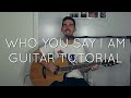 Hillsong - Who You Say I Am - Guitar Tutorial | Acoustic Guitar Play-Through