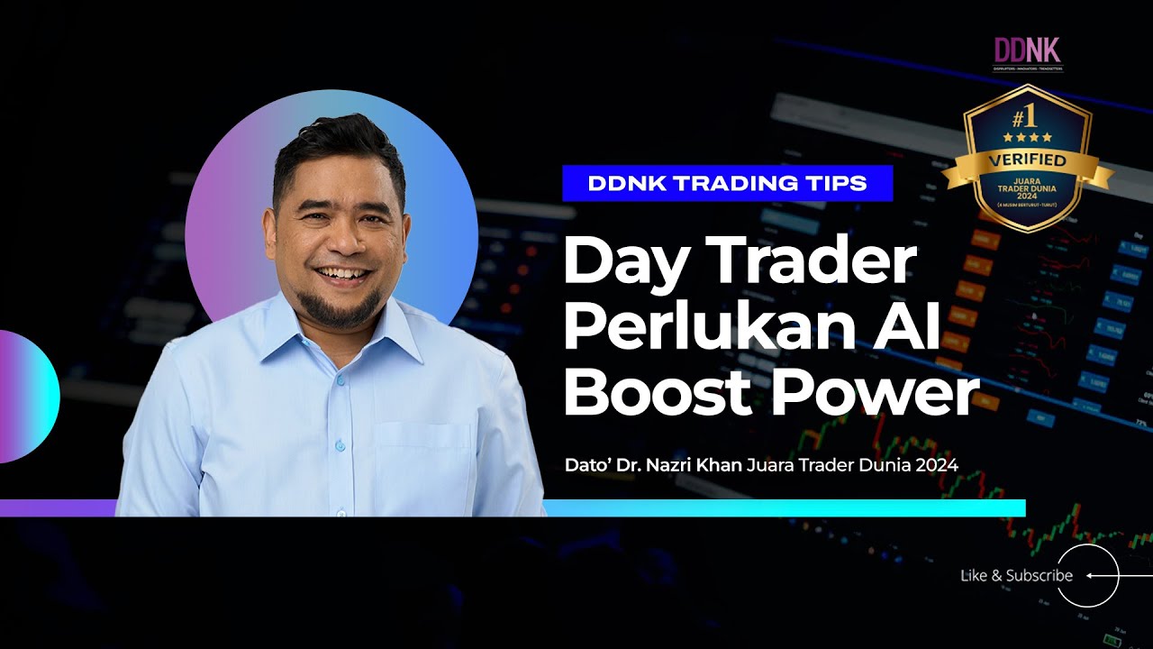 Ddnk Part 5 Day Trader Perlukan Ai Untuk Boost Power Trading Youtube
