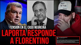 🔥 ¡BRUTAL! LAPORTA CONTESTA AL REAL MADRID Y FLORENTINO TRAS EL COMUNICADO POR EL CASO NEGREIRA