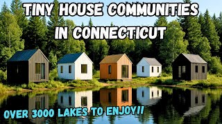 Tiny House Communities in Connecticut