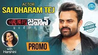 Jawaan Actor Sai Dharam Tej Exclusive Interview - Promo || Talking Movies With iDream