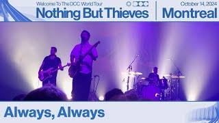 Nothing But Thieves - Always, Always | Live; Montreal (14-10-2024)