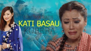 Kati Basu Kurera | New Nepali Song 2019 | Melina Rai