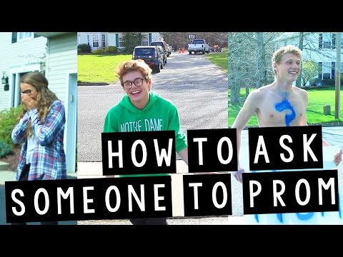 HOW TO ASK SOMEONE TO PROM HOW TO ASK SOMEONE TO PROM