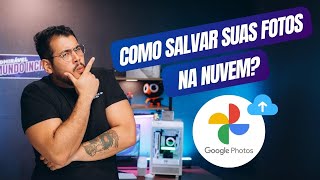 COMO SALVAR SUAS FOTOS NA NUVEM!