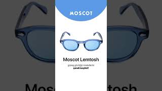 Moscot Lemtosh Modelleri NSA OPTİK'te