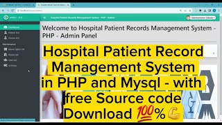 Hospital Patient Record Management System in PHP and Mysql - with free Source code 💯 Download 🔥💪