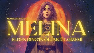 MELINA - Elden Ring'in Ölümcül Gizemi