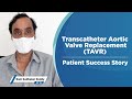 Transcatheter Aortic Valve Replacement (TAVR): Patient Success Story | Aortic Stenosis