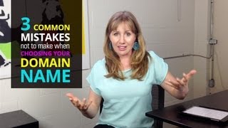 3 Common Mistakes NOT to Make When Choosing a Domain Name