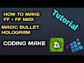 HOW TO FF + FF MAX MAGIC BULLET OR HOLOGRAM CODING MAKE 100% WORKING