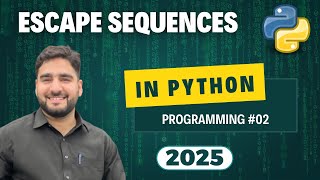 Python Full Course 🐍 | Escape Sequences | Lecture #02