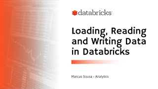 Loading, Reading and Writing data in Databricks