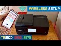 How To Do Wireless WiFi setup in Canon Pixma TR8520 TR8550 TR8570 Printer.