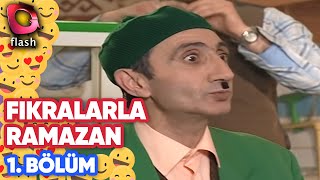 Fıkralarla Ramazan 1.Bölüm - Flash Tv